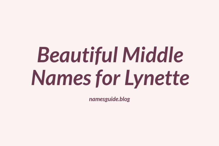 38+ Beautiful Middle Names That Perfectly Complement Lynette