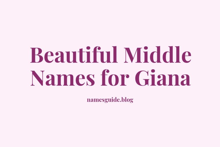 38+ Beautiful Middle Names for Giana to Inspire Your Choice