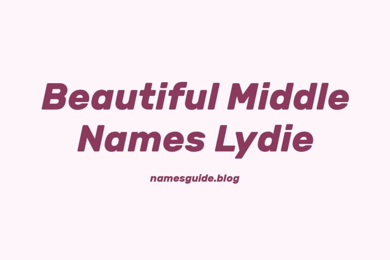 38+ Beautiful Middle Names to Pair Perfectly with Lydie