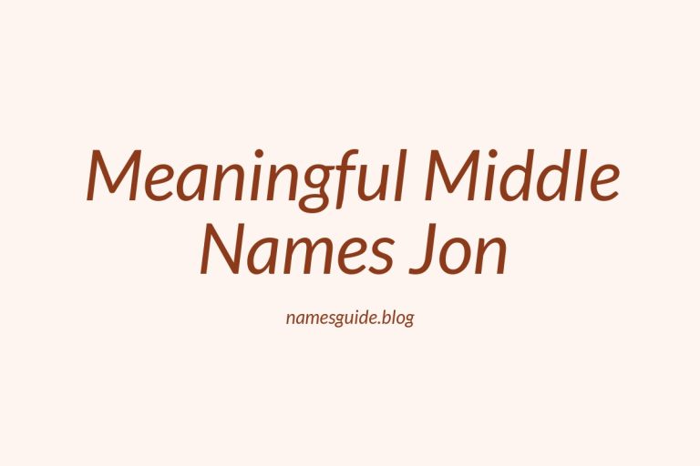 45+ Unique and Meaningful Middle Names for Jon to Inspire You