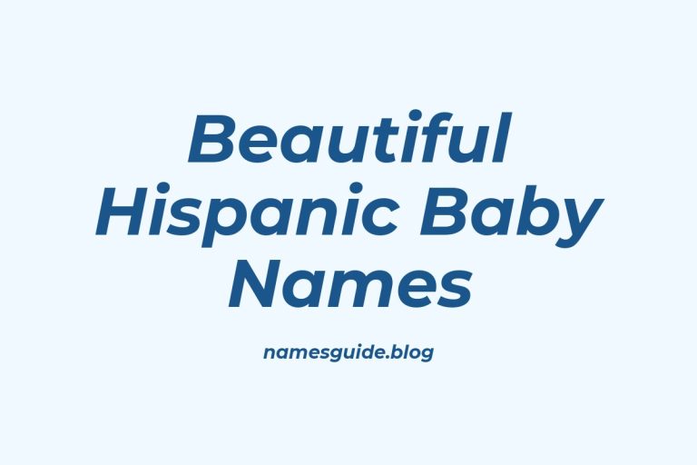 45+ Beautiful Hispanic Baby Names with Meaning and Charm