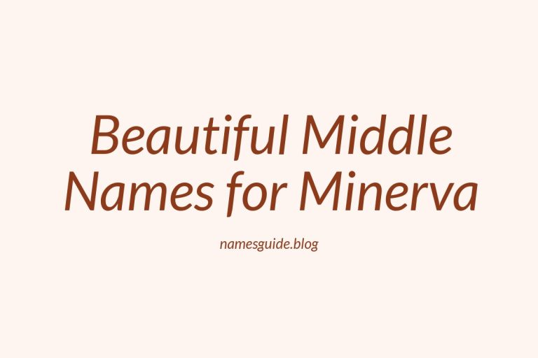 38+ Beautiful Middle Names to Pair Perfectly with Minerva