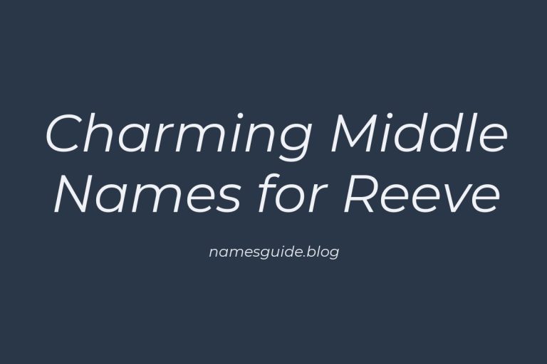 44+ Charming Middle Names for Reeve That You’ll Love