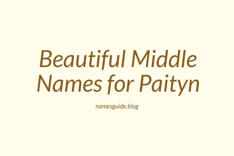 45+ Beautiful Middle Names to Pair Perfectly with Paityn