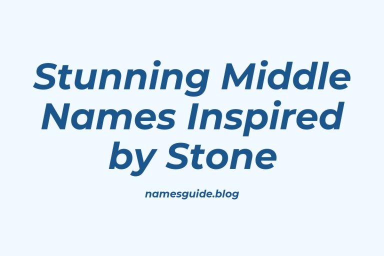 45+ Stunning Middle Names Inspired by Stone for Your Baby