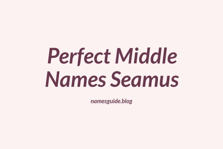 42+ Perfect Middle Names for Seamus That You’ll Love