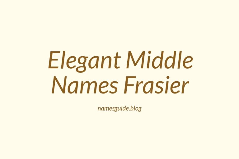 37+ Elegant Middle Names That Perfectly Pair with Frasier