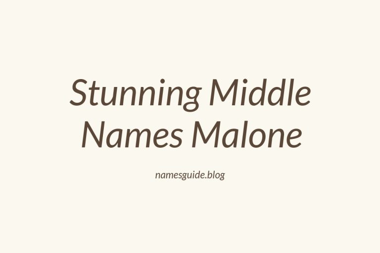 45+ Stunning Middle Names That Perfectly Pair with Malone