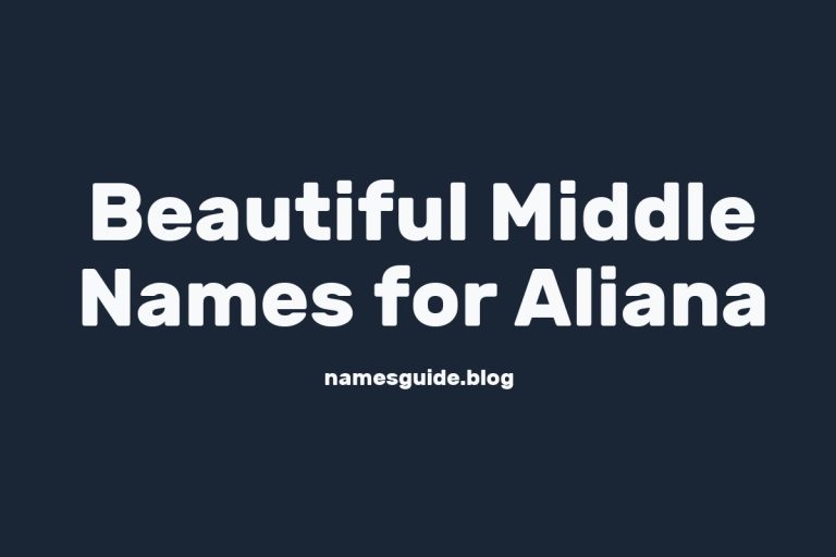 45+ Beautiful Middle Names to Pair Perfectly with Aliana