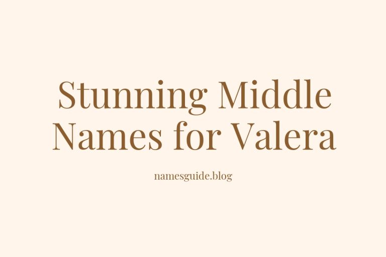 42+ Stunning Middle Names for Valera You’ll Love