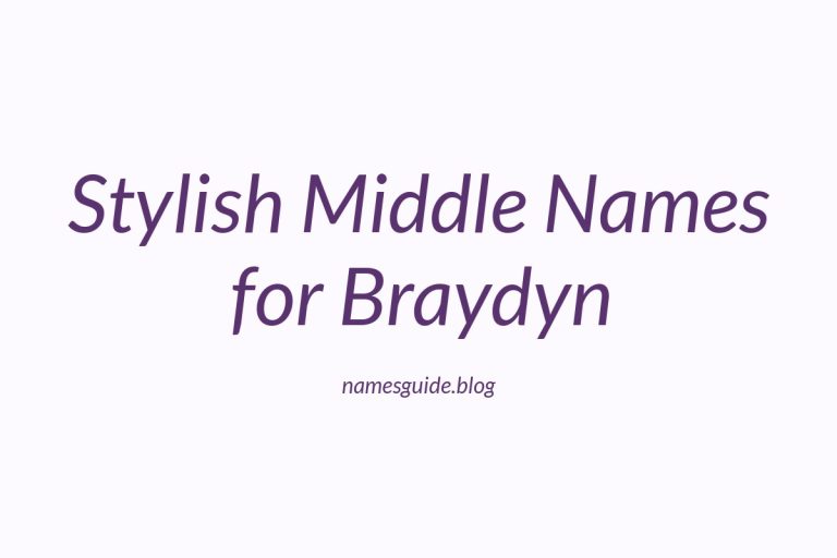 38+ Stylish Middle Names for Braydyn That You’ll Love