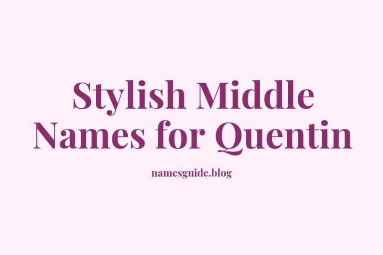 38+ Stylish Middle Names for Quentin That Wow Every Time