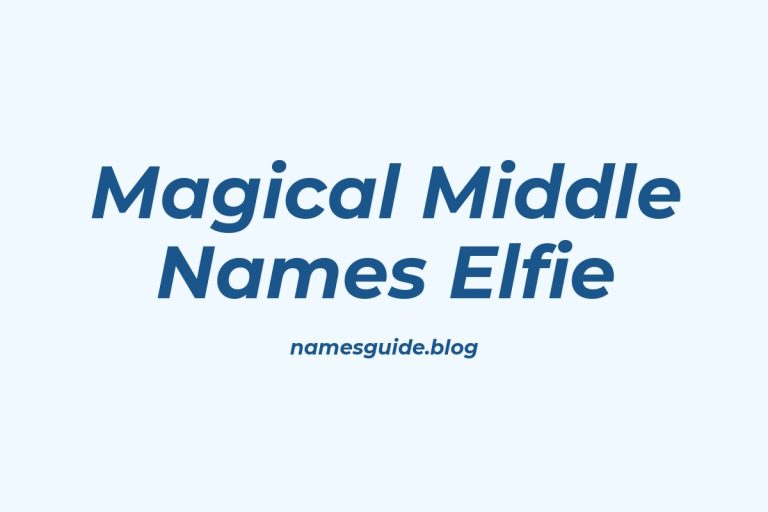 45+ Magical Middle Names for Elfie That Spark Joy