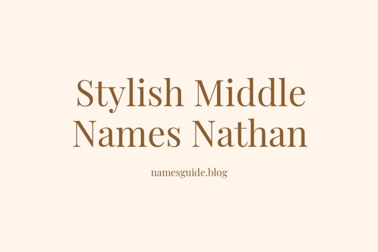 36+ Stylish and Meaningful Middle Names for Nathan