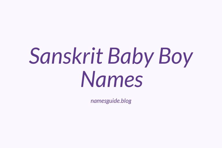 45+ Unique and Meaningful Sanskrit Baby Boy Names You’ll Love