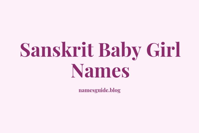 45+ Beautiful Sanskrit Baby Girl Names with Meanings