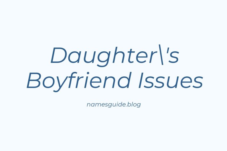 42+ Signs Your Daughter’s Boyfriend Is Ruining Your Relationship and How to Fix It