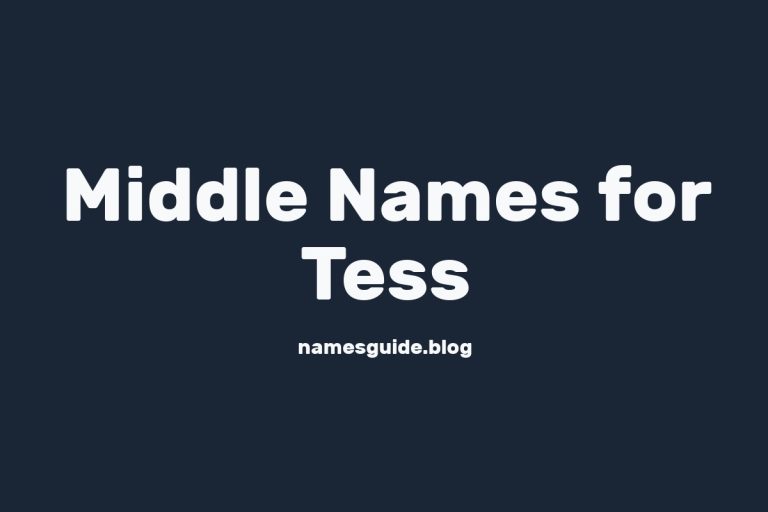 38+ Beautiful Middle Names That Perfectly Pair with Tess