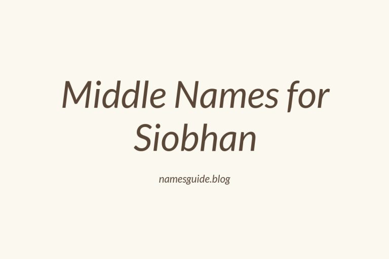 37+ Beautiful Middle Names to Pair Perfectly with Siobhan
