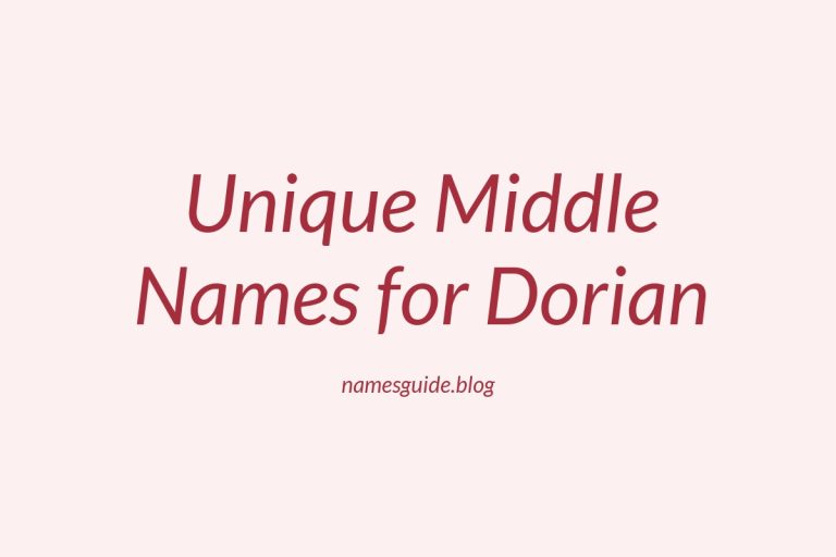 38+ Stylish and Unique Middle Names for Dorian to Inspire You