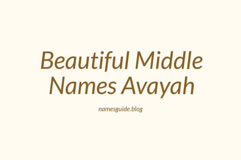 37+ Beautiful Middle Names for Avayah That You’ll Love