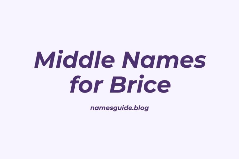 38+ Stylish and Unique Middle Names for Brice to Inspire You
