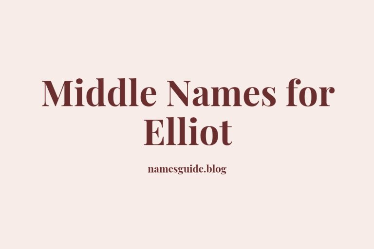 45+ Stylish and Meaningful Middle Names for Elliot