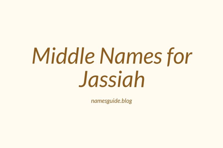 38+ Stunning Middle Names for Jassiah You’ll Love