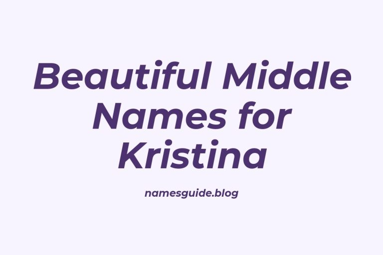 42+ Beautiful Middle Names for Kristina You’ll Love