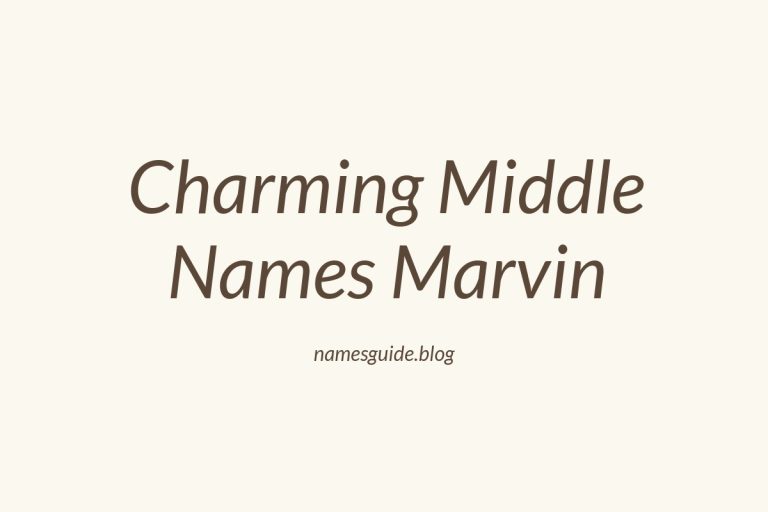 42+ Charming Middle Names to Perfectly Pair with Marvin