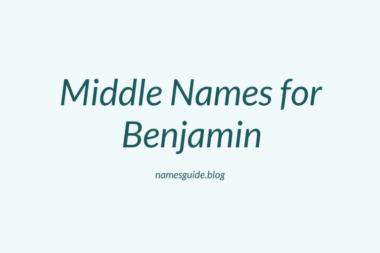 37+ Charming Middle Names for Benjamin That You’ll Love