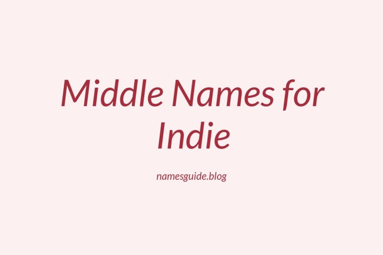 37+ Unique and Charming Middle Names for Indie