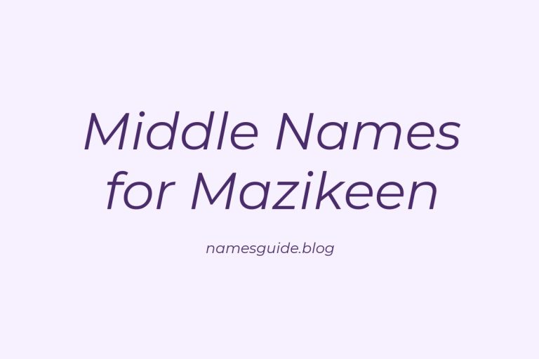 38+ Stunning Middle Names to Pair Perfectly with Mazikeen