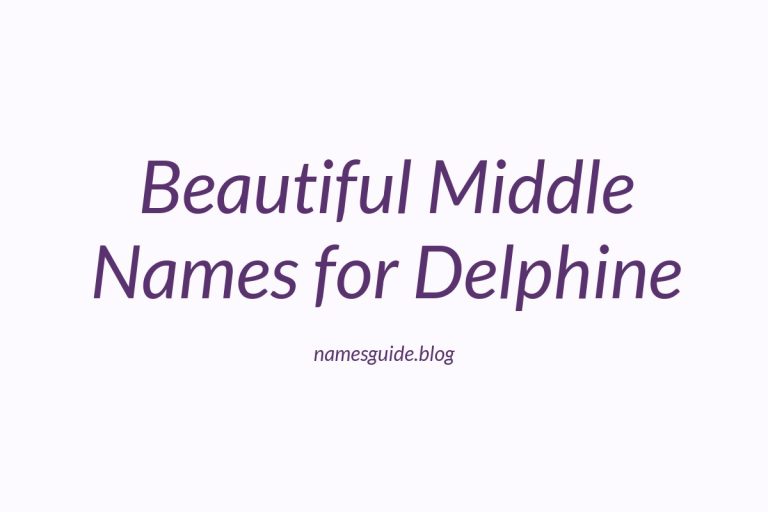 38+ Beautiful Middle Names That Perfectly Pair with Delphine