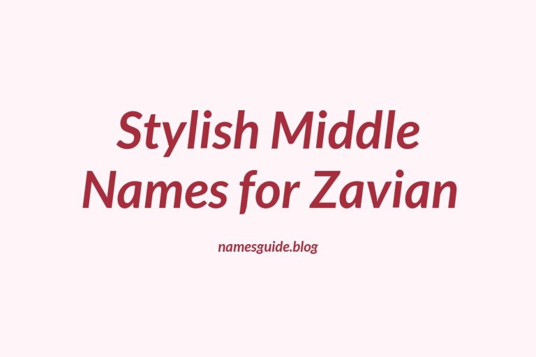 37+ Stylish Middle Names for Zavian to Inspire Your Baby Name Choice