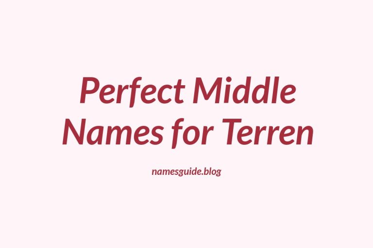 38+ Perfect Middle Names to Pair with Terren