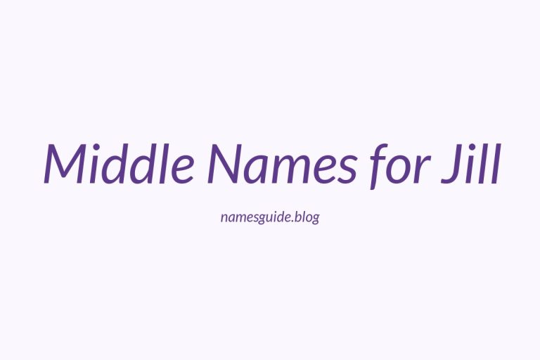 37+ Beautiful Middle Names That Perfectly Pair with Jill