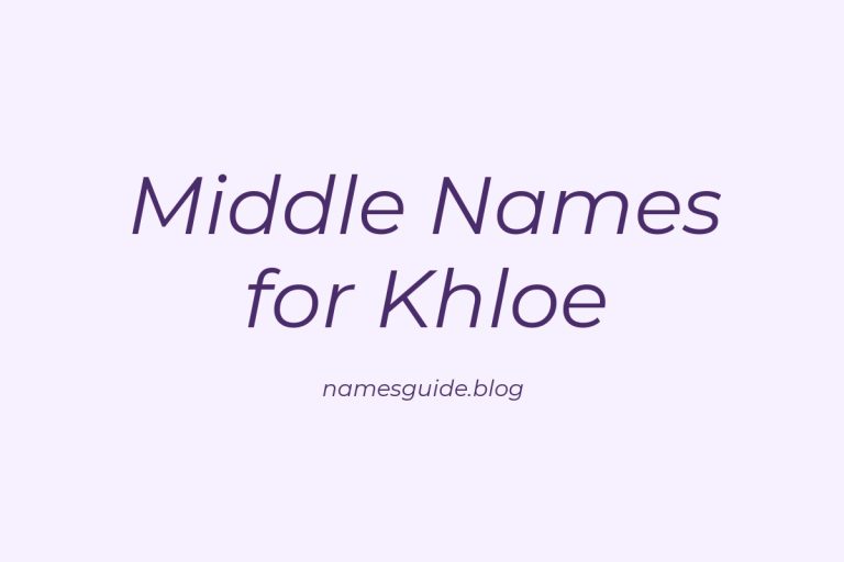 38+ Gorgeous Middle Names for Khloe to Inspire Your Baby Name List