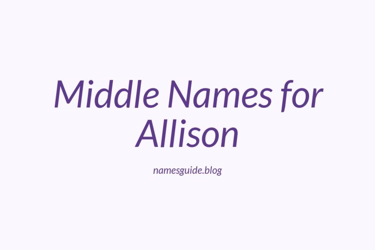 45+ Charming Middle Names for Allison That You’ll Love