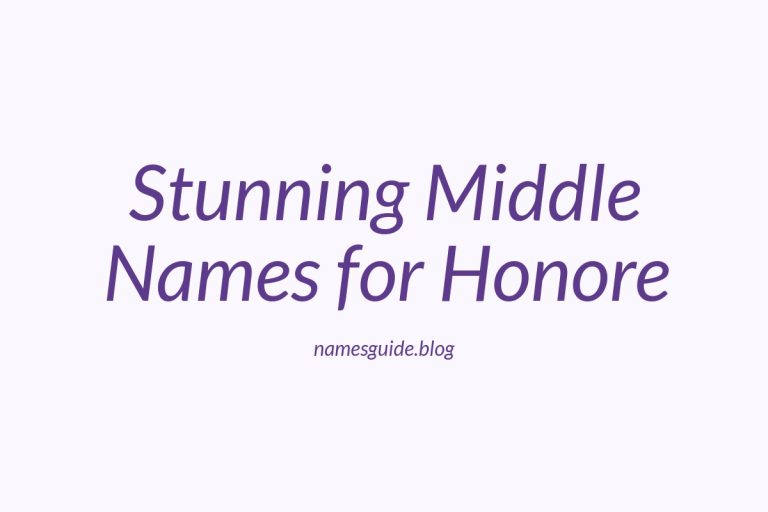 37+ Stunning Middle Names to Pair Perfectly with Honore