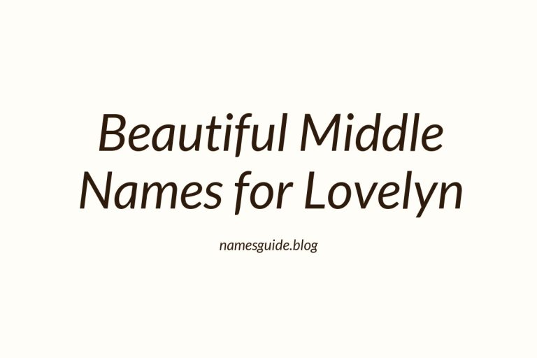 37+ Beautiful Middle Names for Lovelyn You’ll Love