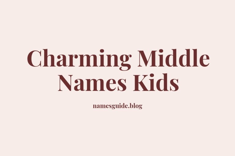 37+ Charming Middle Names Perfect for School Kids