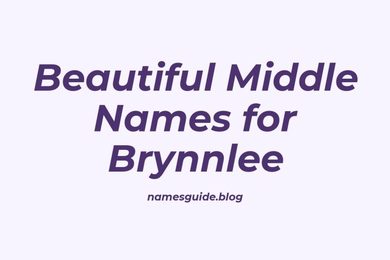 38+ Beautiful Middle Names for Brynnlee You’ll Love
