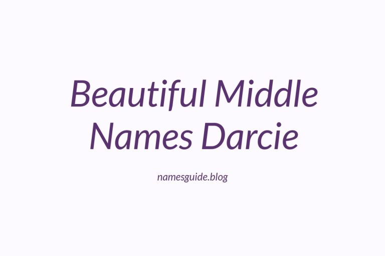 42+ Beautiful Middle Names to Pair Perfectly with Darcie