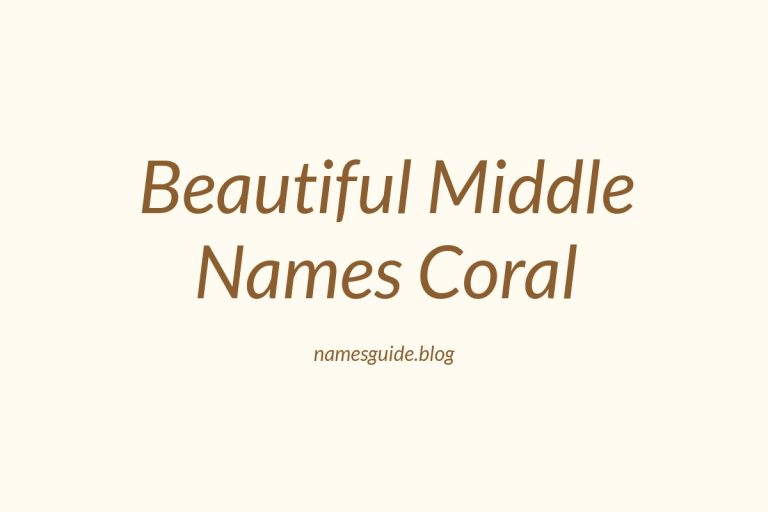 45+ Beautiful Middle Names That Pair Perfectly with Coral