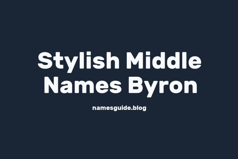 42+ Stylish Middle Names That Perfectly Complement Byron