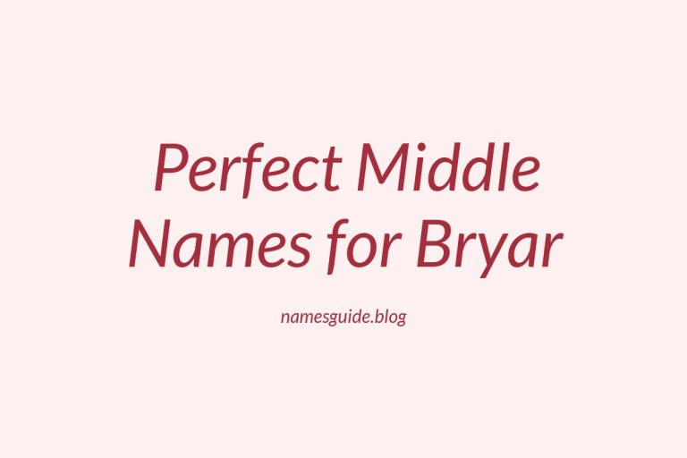 37+ Perfect Middle Names for Bryar That You’ll Love