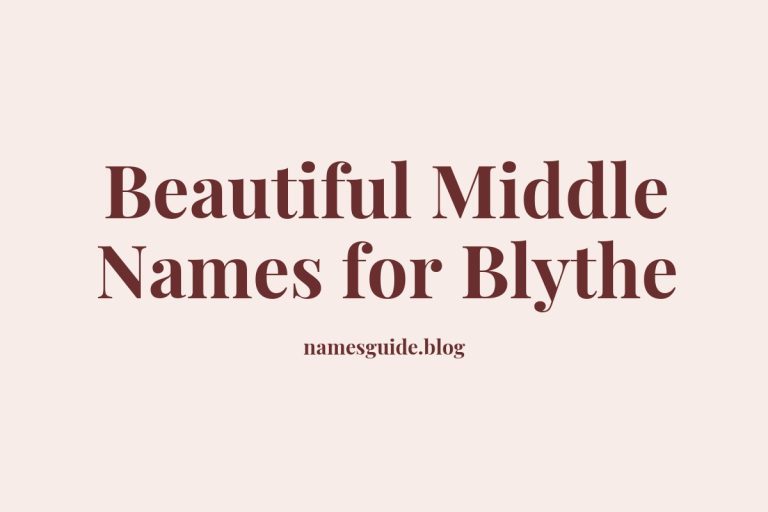 38+ Beautiful Middle Names That Perfectly Complement Blythe
