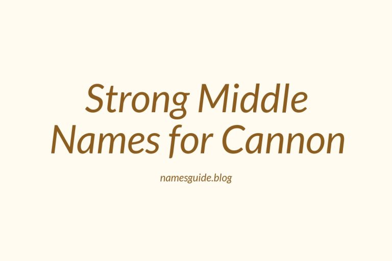 45+ Strong and Stylish Middle Names for Cannon