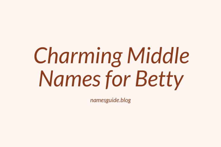 38+ Charming Middle Names for Betty That You’ll Love